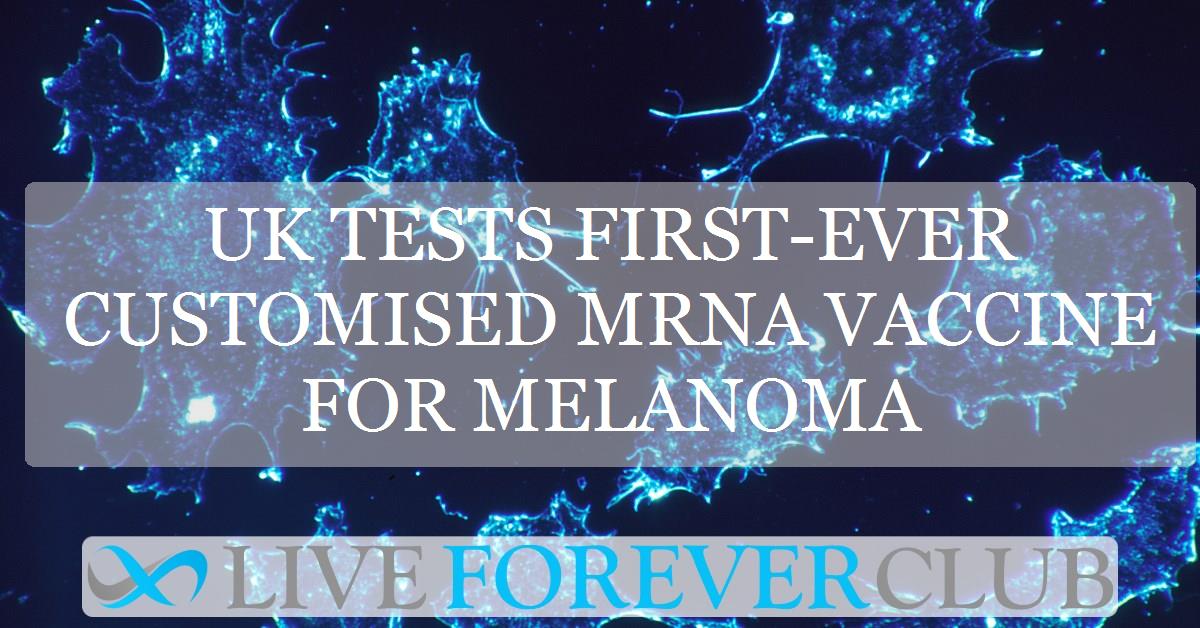 UK tests first-ever customised mRNA vaccine for melanoma
