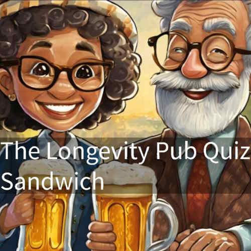 The Longevity Pub Quiz Sandwich information and news