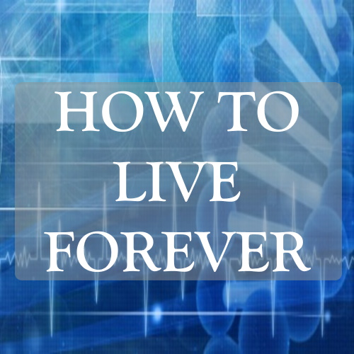 New year's resolutions to live forever