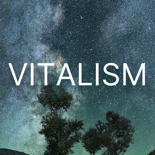 Vitalism information and news