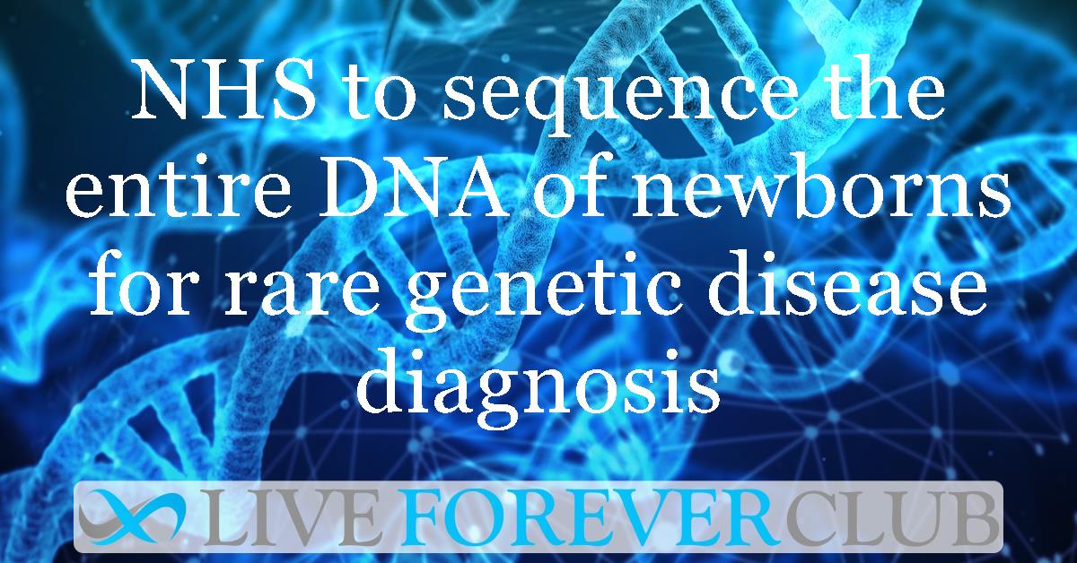NHS to sequence the entire DNA of newborns for rare genetic disease diagnosis