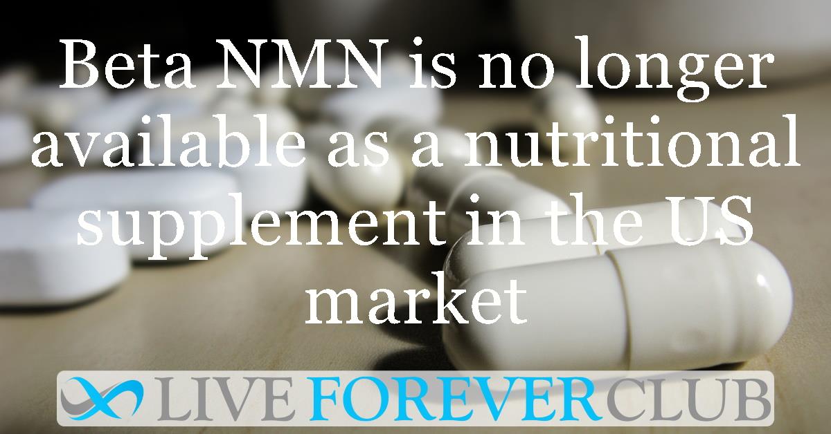 Beta NMN is no longer available as a nutritional supplement in the US market, reports FDA