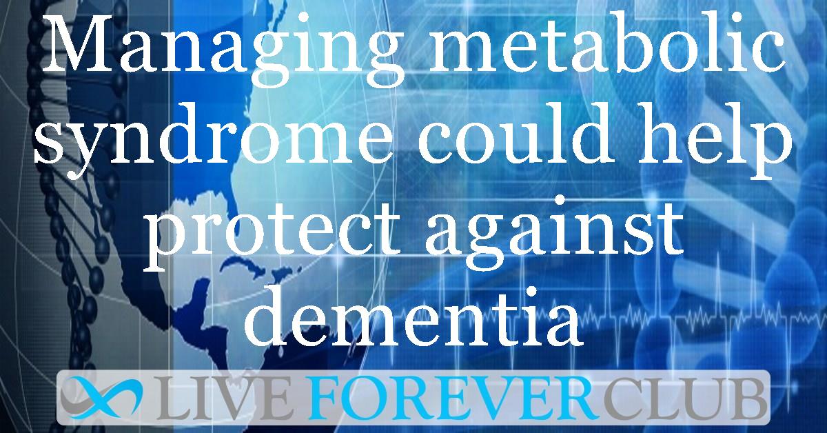 Managing metabolic syndrome could help protect against dementia
