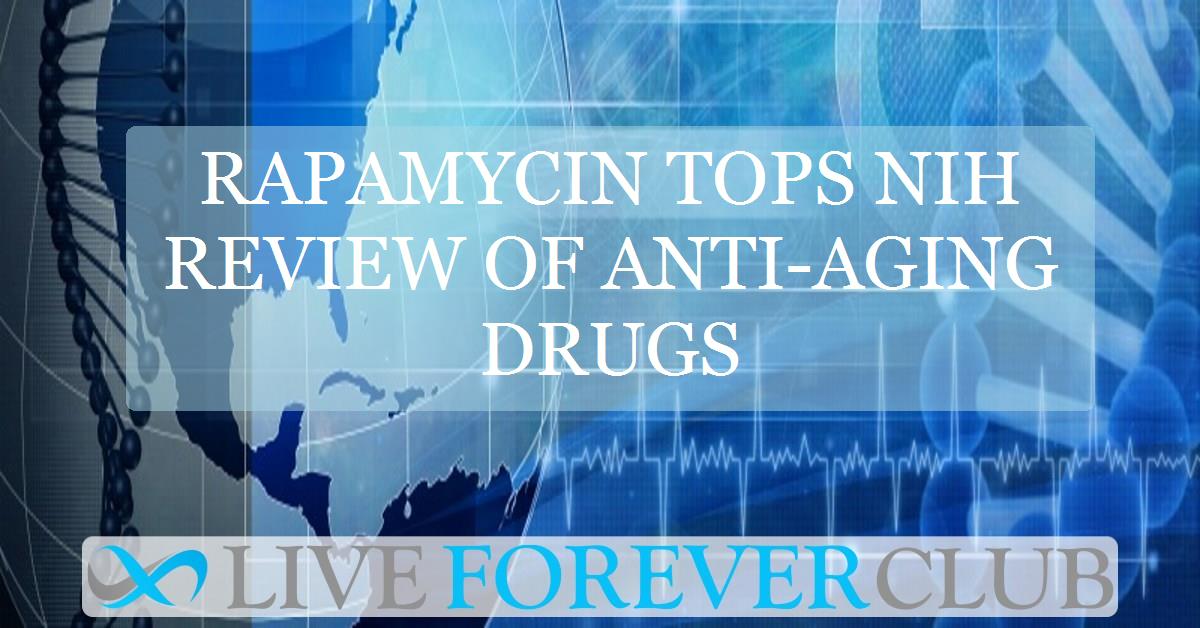 Rapamycin tops NIH review of anti-aging drugs