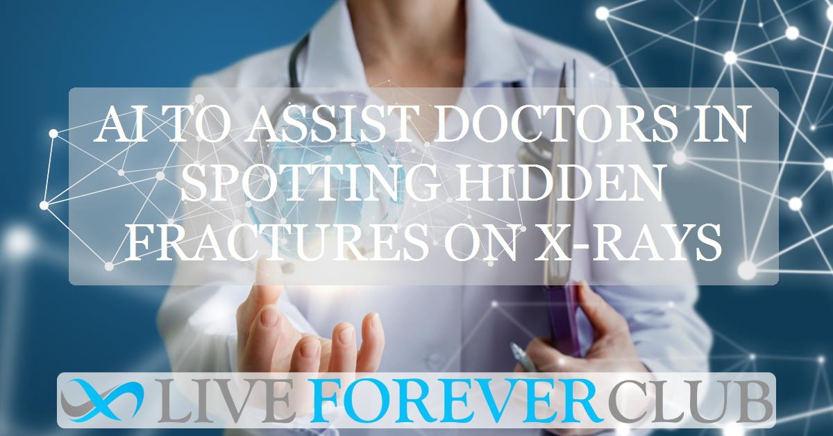 AI to assist doctors in spotting hidden fractures on X-rays