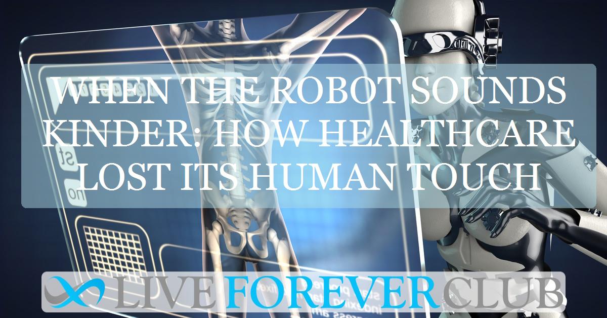 When the robot sounds kinder: how healthcare lost its human touch