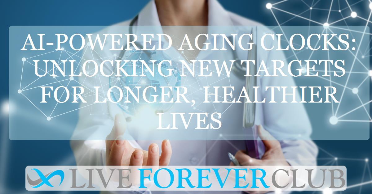 AI-powered ageing clocks: unlocking new targets for longer, healthier lives