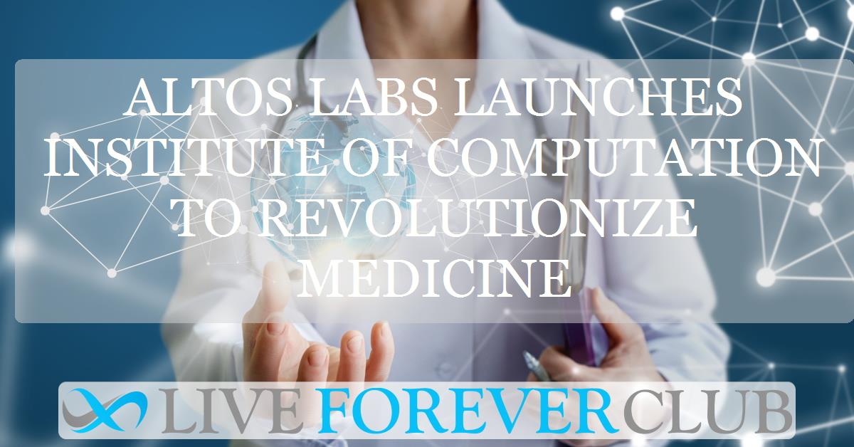 Altos labs launches institute of computation to revolutionize medicine