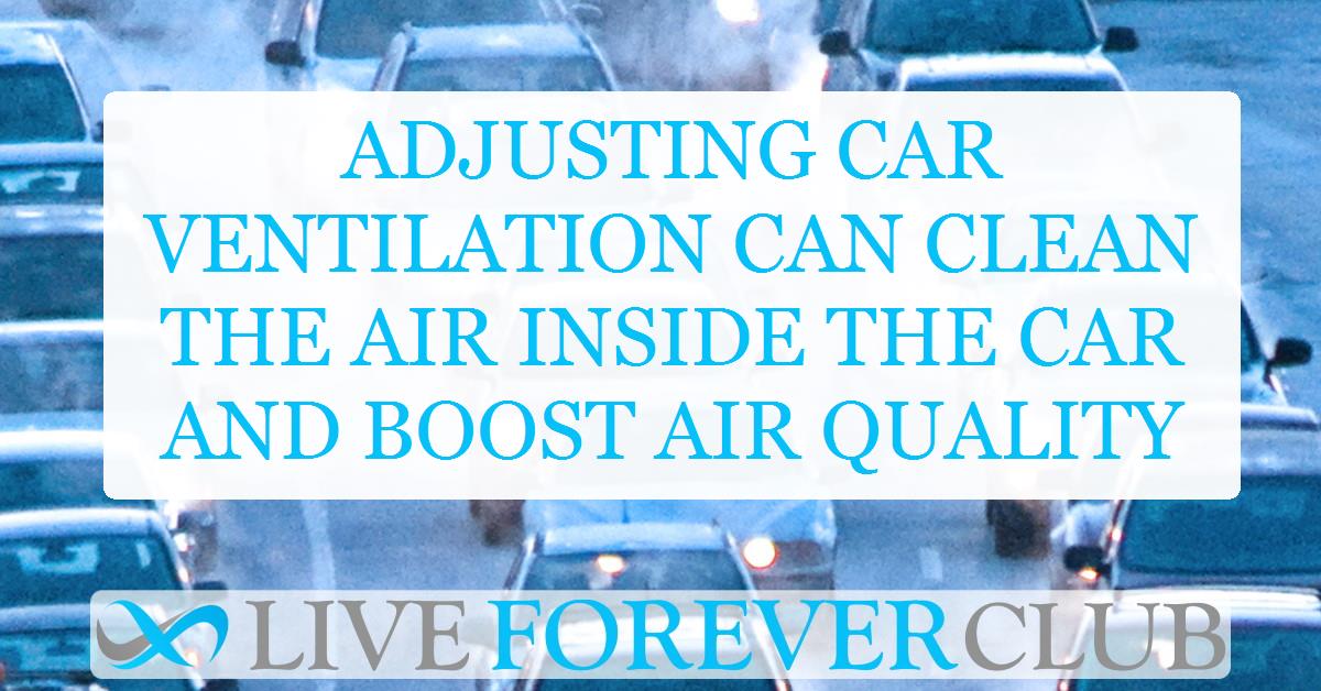 Adjusting car ventilation can clean the air inside the car and boost air quality