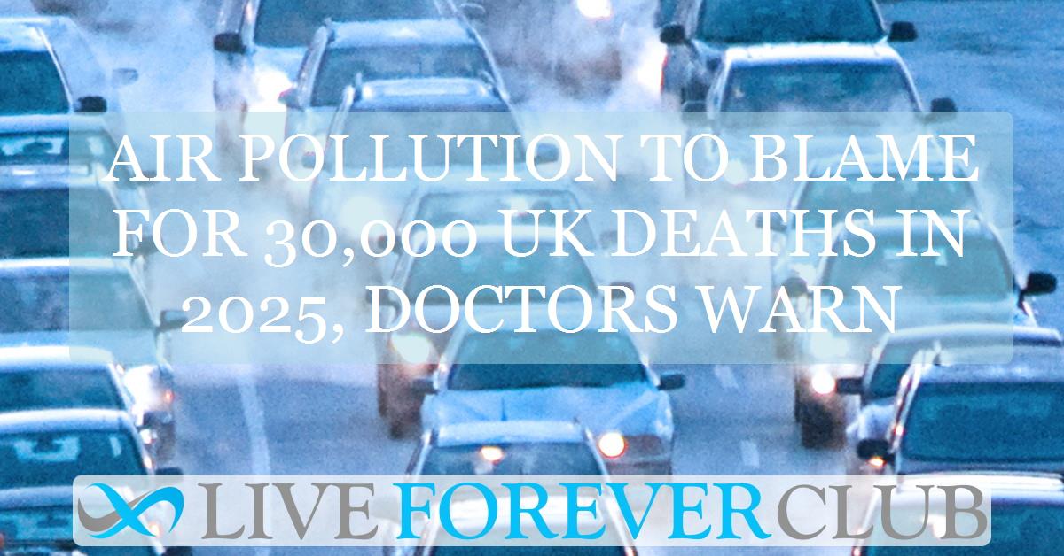 Air pollution to blame for 30,000 UK deaths in 2025, doctors warn