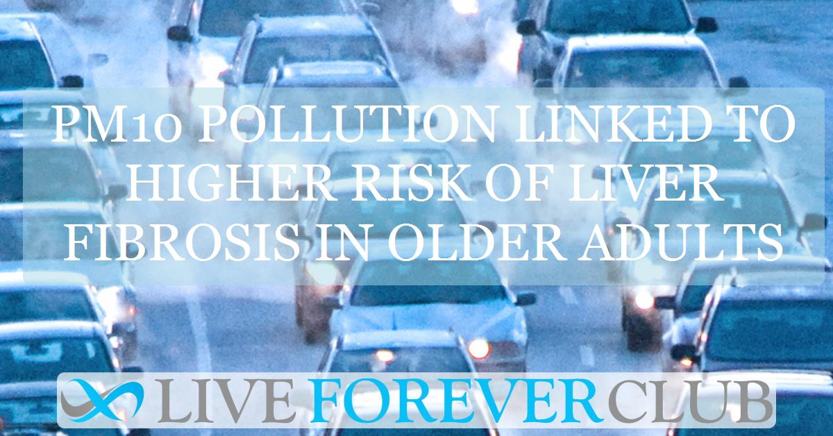 PM10 pollution linked to higher risk of liver fibrosis in older adults