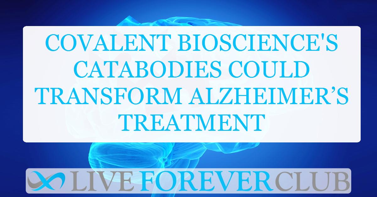 Covalent Bioscience's catabodies could transform Alzheimer’s treatment