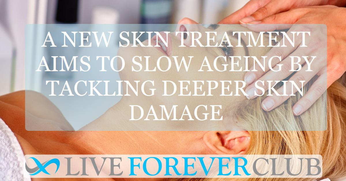 A new skin treatment aims to slow ageing by tackling deeper skin damage