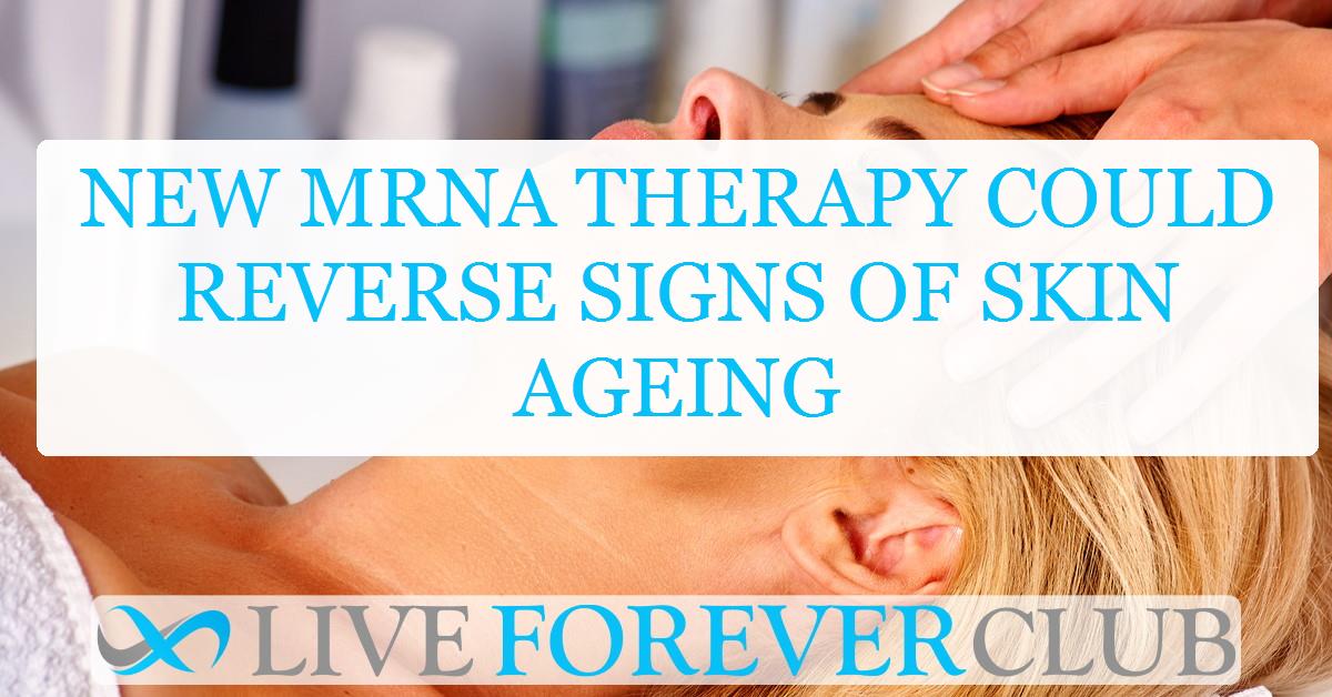 New mRNA therapy could reverse signs of skin ageing