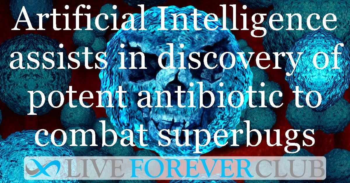 Artificial Intelligence assists in discovery of potent antibiotic to combat superbugs
