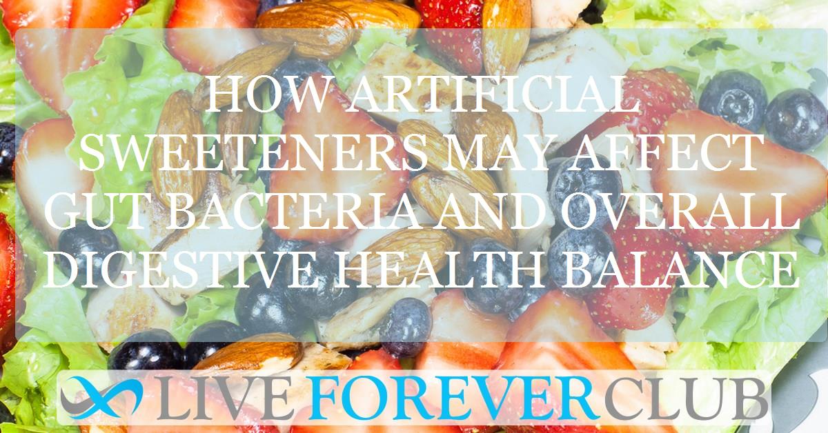 How artificial sweeteners may affect gut bacteria and overall digestive health balance