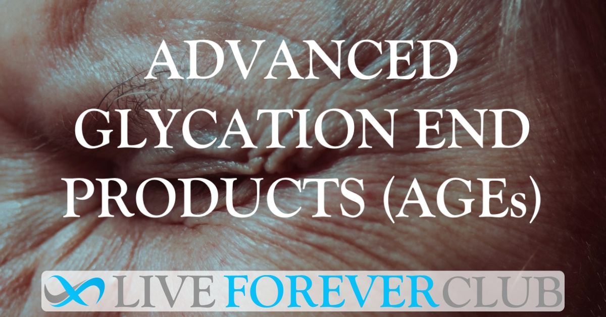 Advanced Glycation End Products (AGEs)