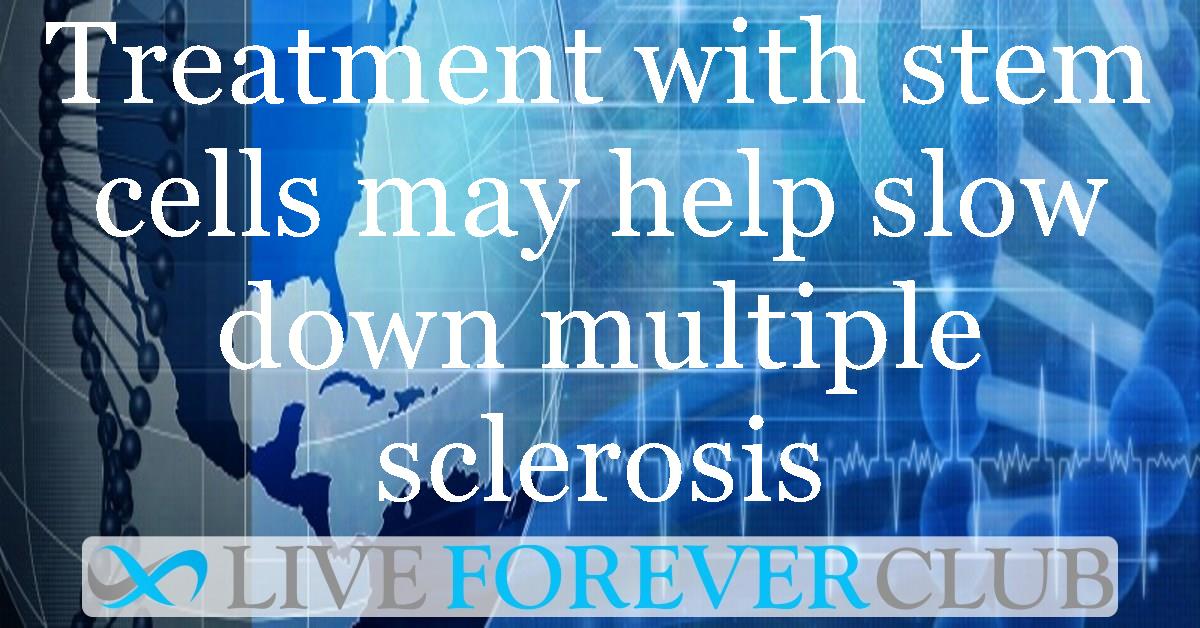 Treatment with stem cells may help slow down multiple sclerosis