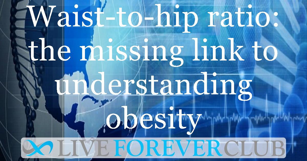 Waist-to-hip ratio: the missing link to understanding obesity