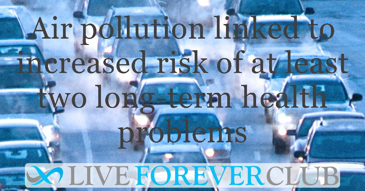 Air pollution linked to increased risk of at least two long-term health problems