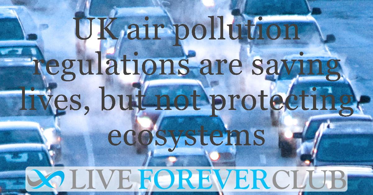 UK air pollution regulations are saving lives, but not protecting ecosystems
