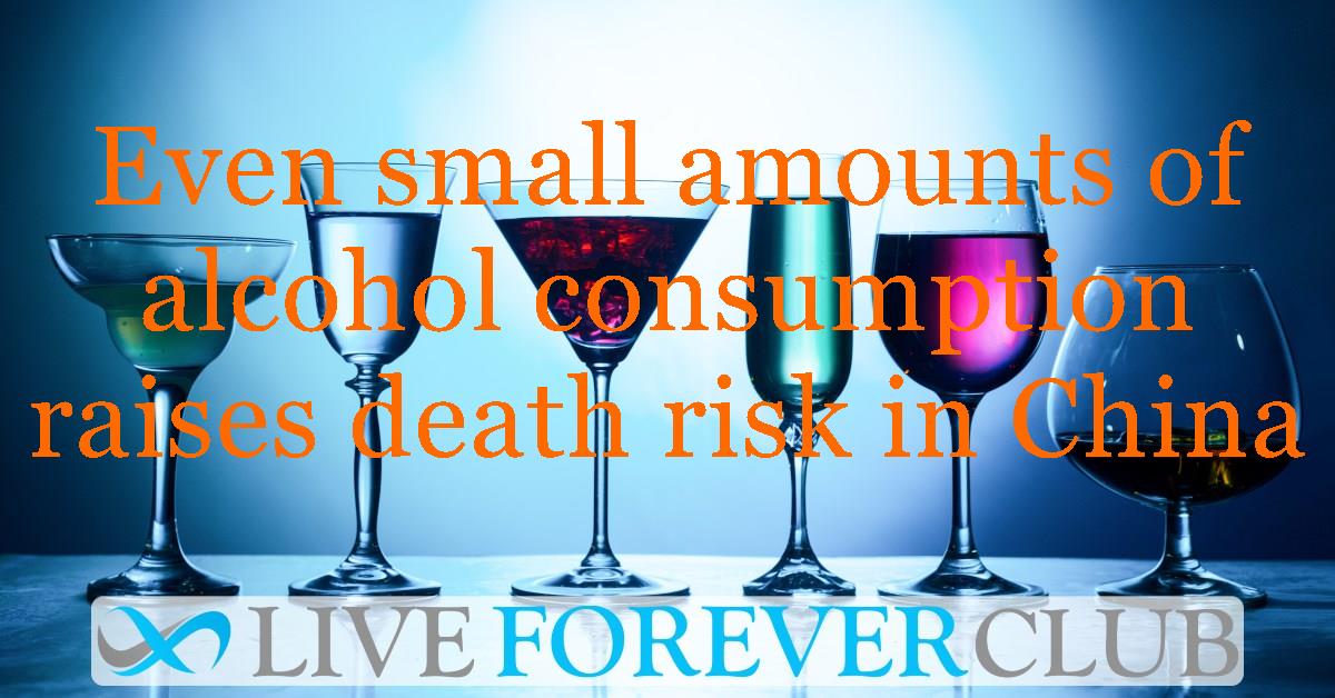 Even small amounts of alcohol consumption raises death risk in China