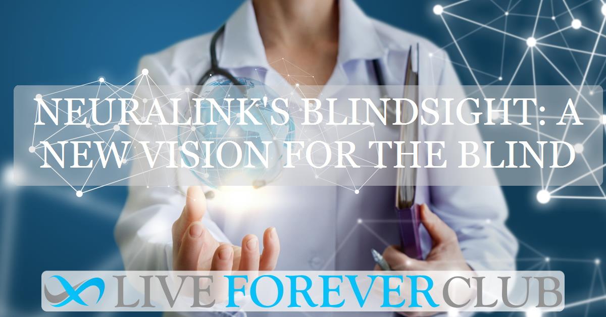 Neuralink's Blindsight: A new vision for the blind