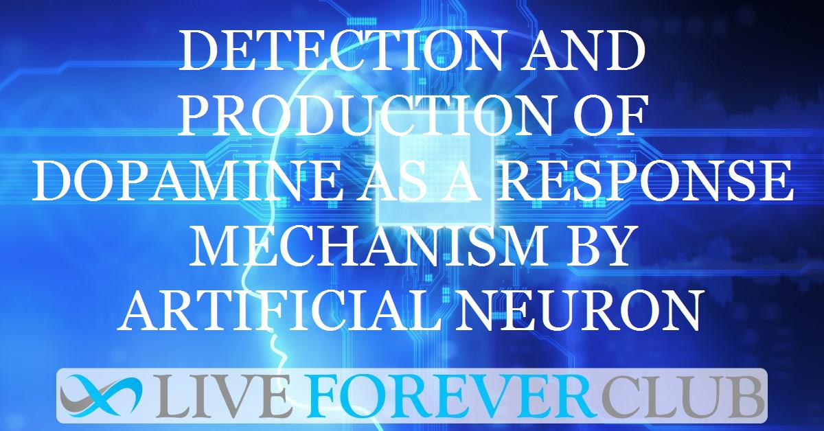 Detection and production of dopamine as a response mechanism by artificial neuron