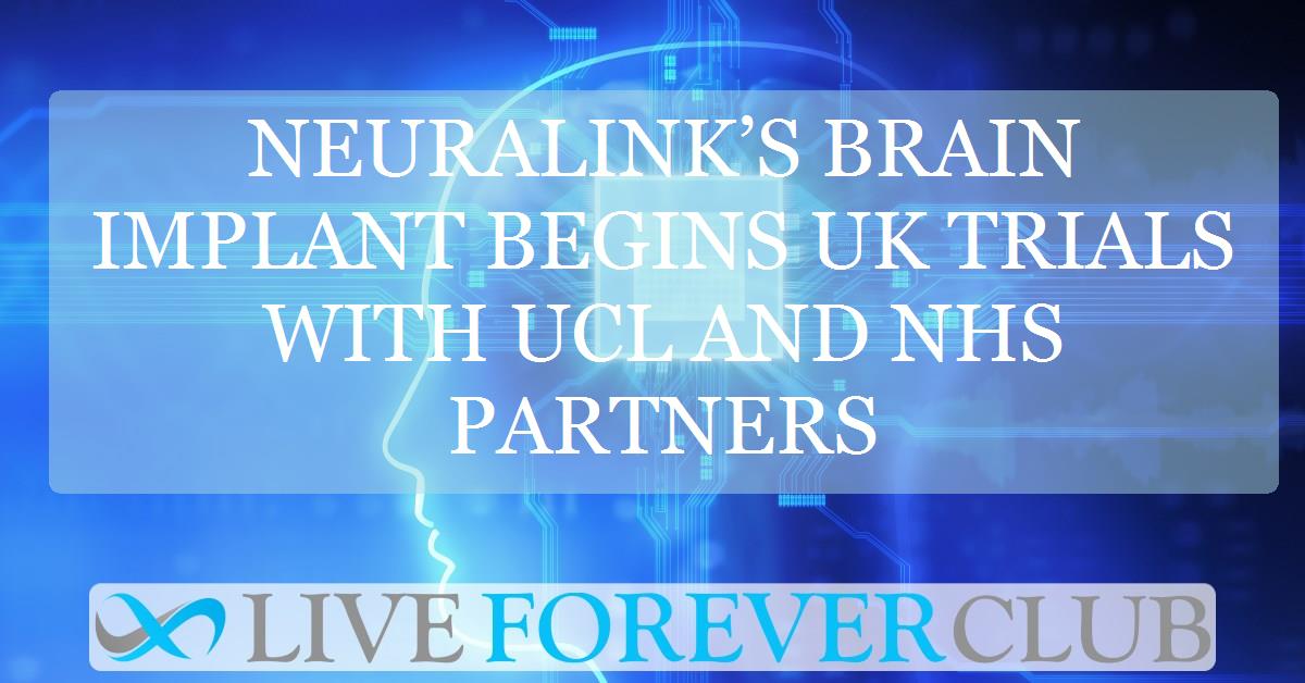 Neuralink’s brain implant begins UK trials with UCL and NHS partners