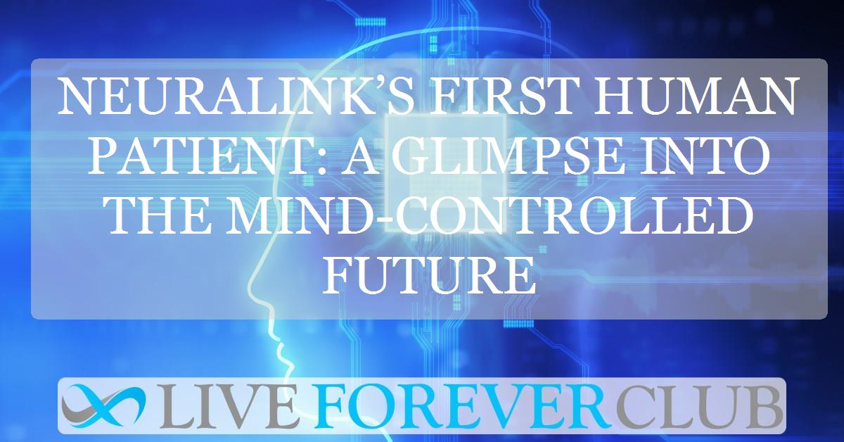 Neuralink’s first human patient: A glimpse into the mind-controlled future