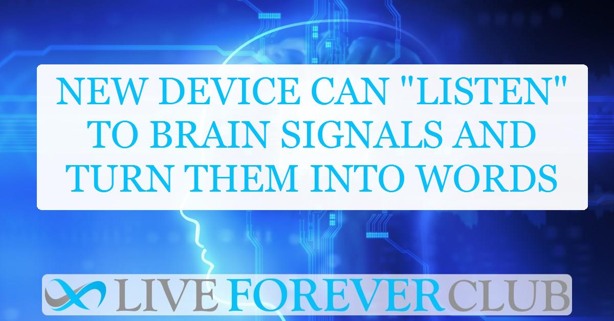 New device can "listen" to brain signals and turn them into words