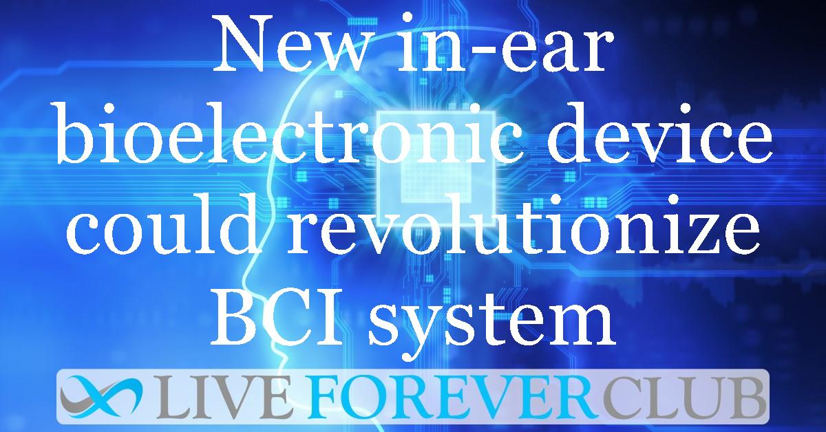 New in-ear bioelectronic device could revolutionize brain-computer interface system