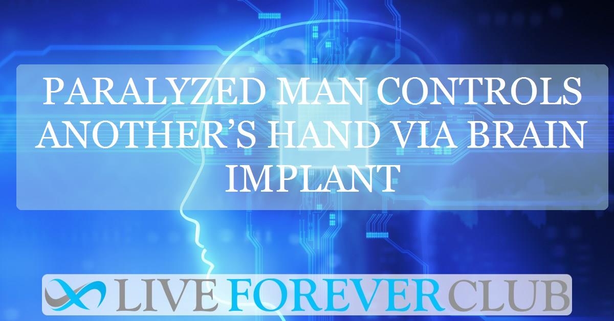 Paralyzed man controls another’s hand via brain implant