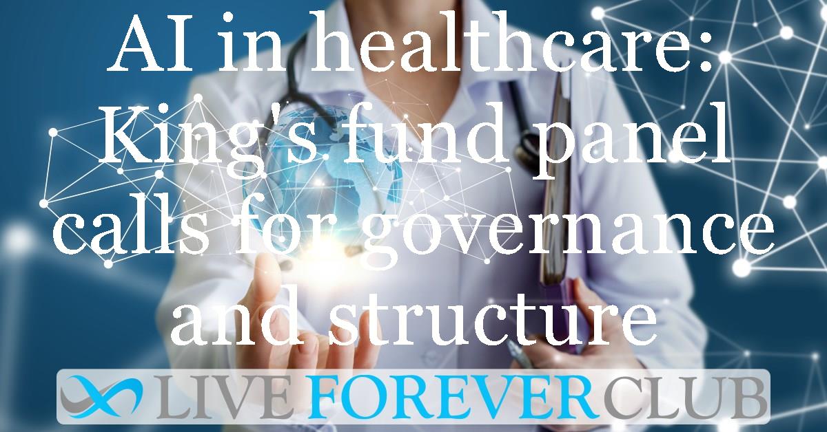 AI in healthcare: King's fund panel calls for governance and structure