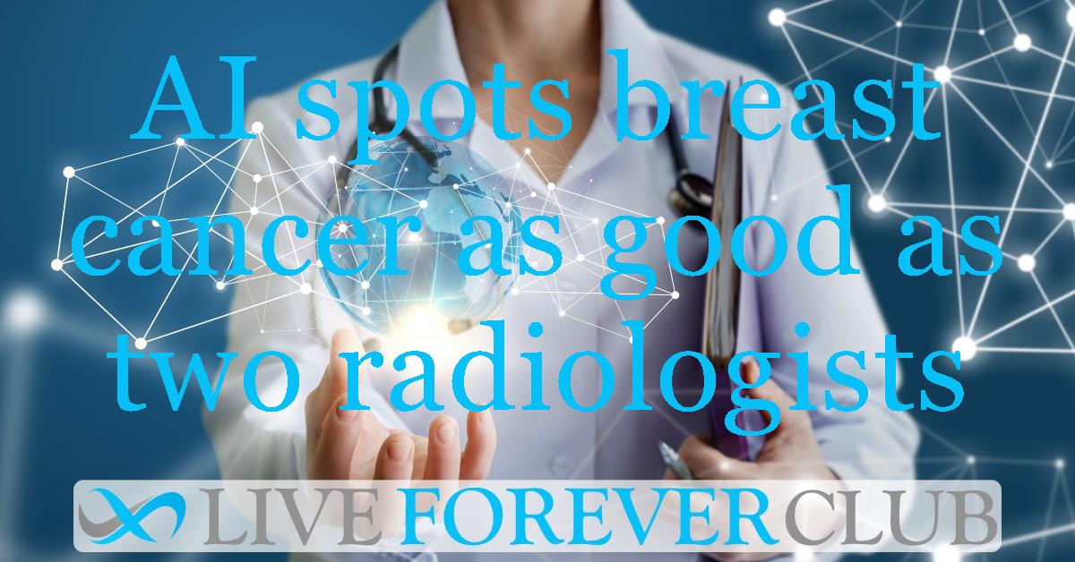 AI spots breast cancer as good as two radiologists