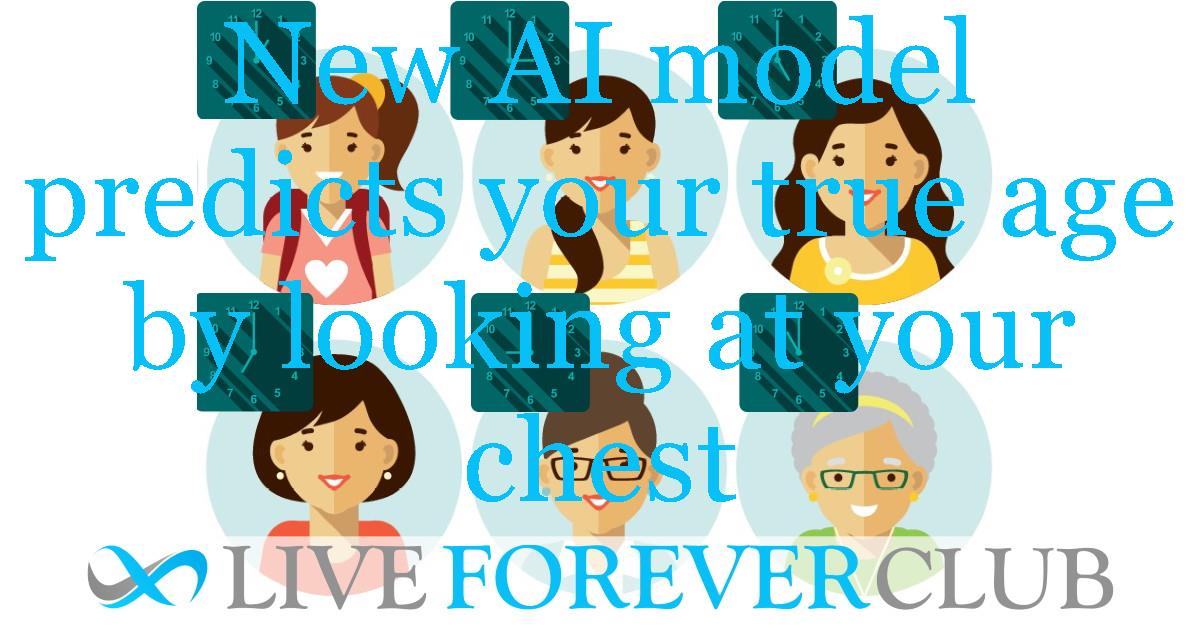 New AI model predicts your true age by looking at your chest