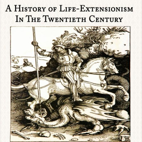 A History of Life-Extensionism in the Twentieth Century information and news