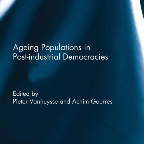 Ageing Populations in Post-Industrial Democracies: Comparative Studies of Policies and Politics information and news