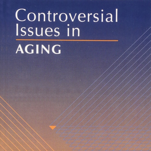 Controversial Issues in Aging information and news