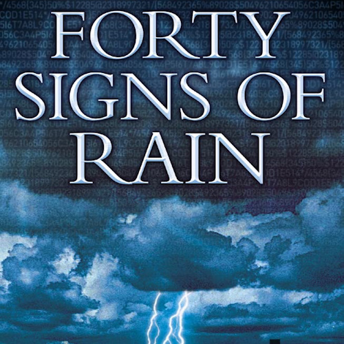 Forty Signs of Rain information and news