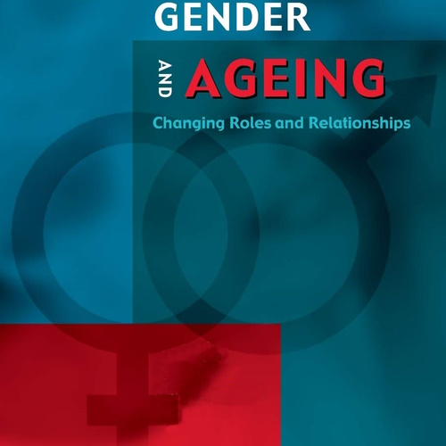 Gender and Ageing: Changing Roles and Relationships information and news