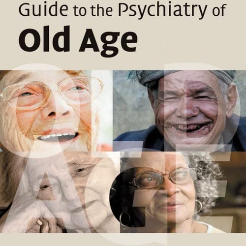 Guide to the Psychiatry of Old Age information and news