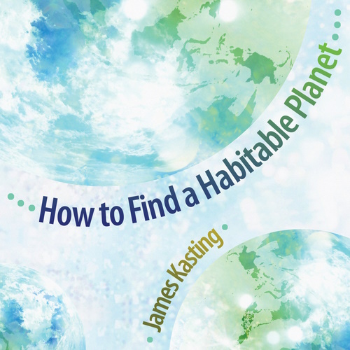 How to Find a Habitable Planet information and news