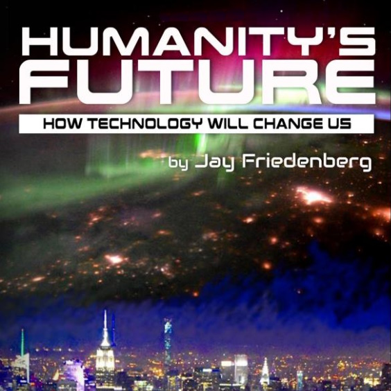 Humanity’s Future: How Technology Will Change Us information and news