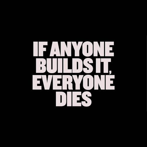If Anyone Builds It, Everyone Dies information and news