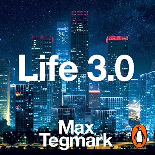 Life 3.0: Being Human in the Age of Artificial Intelligence information and news
