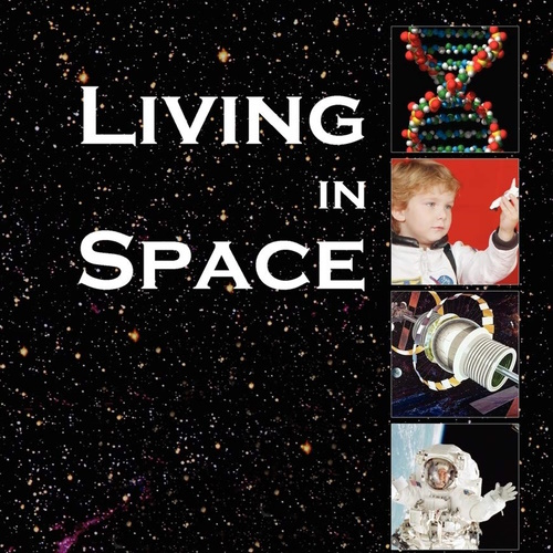 Living in Space information and news
