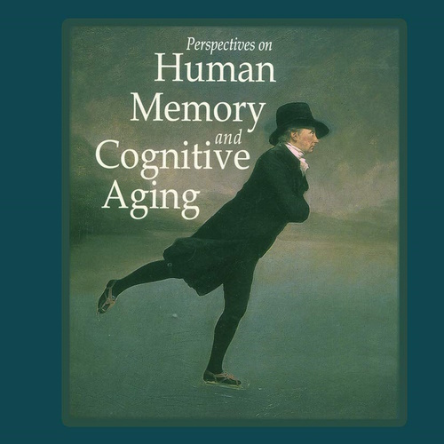 Perspectives on Human Memory and Cognitive Aging information and news