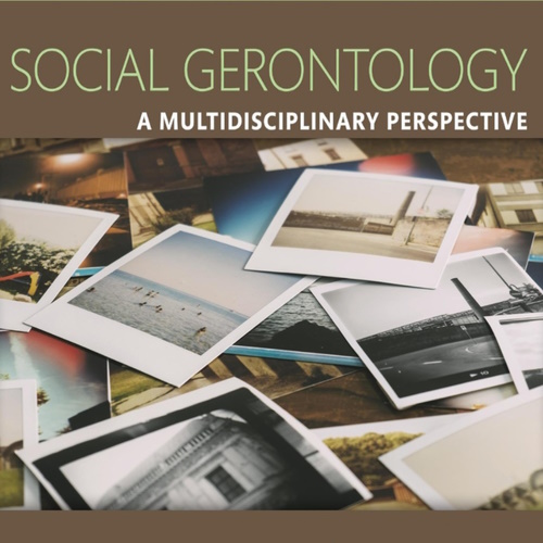 Social Gerontology: A Multidisciplinary Perspective information and news