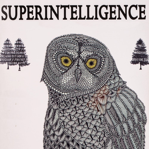 Superintelligence: Paths, Dangers, Strategies information and news